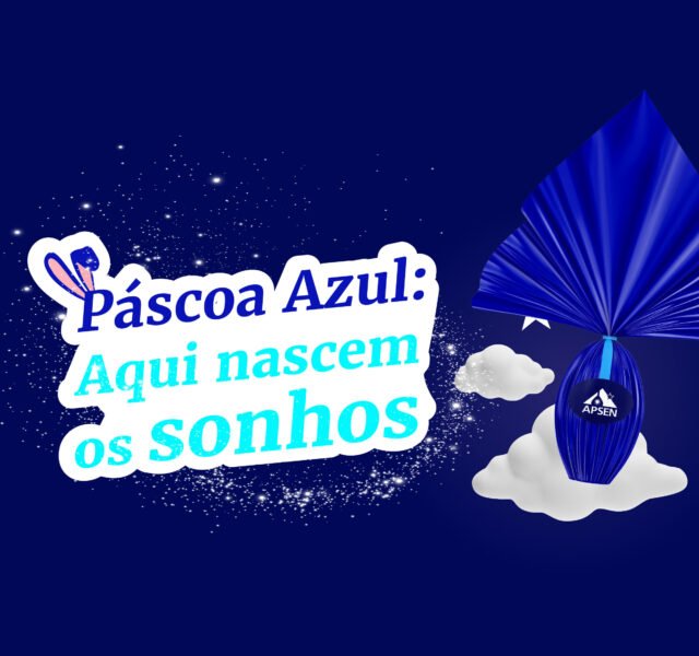 Páscoa Azul da Apsen — Aqui nascem os sonhos